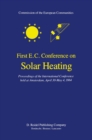 First E.C. Conference on Solar Heating : Proceedings of the International Conference held at Amsterdam, April 30-May 4, 1984 - eBook