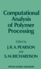 Computational Analysis of Polymer Processing - eBook