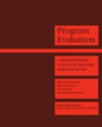 Program Evaluation : A Practitioner's Guide for Trainers and Educators - eBook