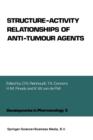 Structure-Activity Relationships of Anti-Tumour Agents - Book