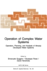 Operation of Complex Water Systems : Operation, Planning and Analysis of Already Developed Water Systems - eBook