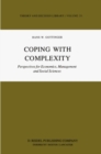 Coping with Complexity : Perspectives for Economics, Management and Social Sciences - eBook