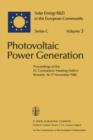 Photovoltaic Power Generation : Proceedings of the EC Contractors' Meeting held in Brussels, 16-17 November 1982 - Book