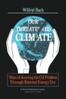Our Threatened Climate : Ways of Averting the CO2 Problem Through Rational Energy Use - Book