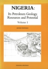 Nigeria: Its Petroleum Geology, Resources and Potential : Volume 1 - eBook