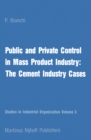 Public and Private Control in Mass Product Industry: The Cement Industry Cases - eBook