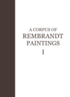 A Corpus of Rembrandt Paintings : 1625-1631 - eBook