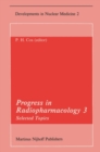 Progress in Radiopharmacology 3 : Selected Topics Proceedings of the Third European Symposium on Radiopharmacology held at Noordwijkerhout, The Netherlands, April 22-24, 1982 - eBook
