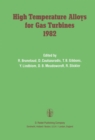 High Temperature Alloys for Gas Turbines 1982 : Proceedings of a Conference held in Liege, Belgium, 4-6 October 1982 - eBook
