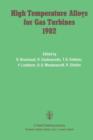High Temperature Alloys for Gas Turbines 1982 : Proceedings of a Conference held in Liege, Belgium, 4-6 October 1982 - Book