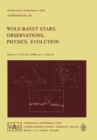 Wolf-Rayet Stars: Observations, Physics, Evolution - eBook