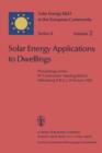Solar Energy Applications to Dwellings : Proceedings of the EC Contractors' Meeting held in Meersburg (F.R.G.), 14-16 June 1982 - Book