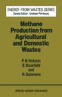 Methane Production from Agricultural and Domestic Wastes - Book