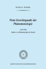 Vom Gesichtspunkt Der Phanomenologie : Zweiter Band Studien Zur Phanomelogie Der Epoche - Book