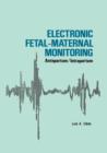 Electronic Fetal-Maternal Monitoring : Antepartum/Intrapartum - Book