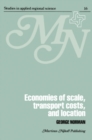 Economies of Scale, Transport Costs and Location : Studies in Applied Regional Science Series - eBook