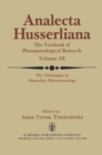 The Teleologies in Husserlian Phenomenology : The Irreducible Element in Man. Part III 'Telos' as the Pivotal Factor of Contextual Phenomenology - eBook