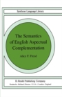 The Semantics of English Aspectual Complementation - eBook