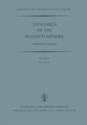 Dynamics of the Magnetosphere : Proceedings of the A.G.U. Chapman Conference 'Magnetospheric Substorms and Related Plasma Processes' held at Los Alamos Scientific Laboratory, Los Alamos, N.M., U.S.A. - eBook