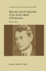 Marxism and the Question of the Asiatic Mode of Production - eBook