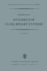 Dynamics of Close Binary Systems - eBook