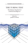 The Turing Test : The Elusive Standard of Artificial Intelligence - eBook