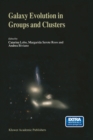 Galaxy Evolution in Groups and Clusters : A JENAM 2002 Workshop Porto, Portugal 3-5 September 2002 - eBook
