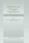 Dynamics and Change in Organizations : Studies in Organizational Semiotics - eBook