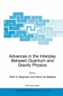 Advances in the Interplay Between Quantum and Gravity Physics - eBook