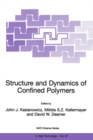 Structure and Dynamics of Confined Polymers : Proceedings of the NATO Advanced Research Workshop on Biological, Biophysical & Theoretical Aspects of Polymer Structure and Transport Bikal, Hungary 20-2 - eBook