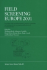 Field Screening Europe 2001 : Proceedings of the Second International Conference on Strategies and Techniques for the Investigation and Monitoring of Contaminated Sites - eBook
