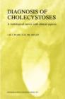 Diagnosis of Cholecystoses : A radiological survey with clinical aspects - eBook