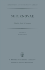 Supernovae : The Proceedings of a Special IAU Session on Supernovae Held on September 1, 1976 in Grenoble, France - eBook