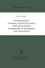 Investigations in Modal and Tense Logics with Applications to Problems in Philosophy and Linguistics - Book