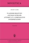 Vladimir Solovyev and Max Scheler: Attempt at a Comparative Interpretation : A Contribution to the History of Phenomenology - eBook
