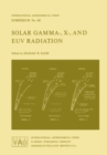 Solar Gamma-, X-, and EUV Radiation - eBook