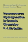 Homogeneous Hydrogenation in Organic Chemistry - eBook