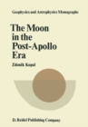 The Moon in the Post-Apollo Era - eBook