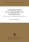 Contributions to a Philosophy of Technology : Studies in the Structure of Thinking in the Technological Sciences - Book
