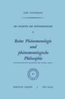 Die Dialektik Der Phanomenologie II : Reine Phanomenologie Und Phanomenologische Philosophie Historisch-Analytische Monographie UEber Husserls "ideen I" - Book