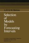 Selection of Models by Forecasting Intervals - Book
