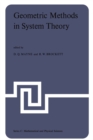 Geometric Methods in System Theory : Proceedings of the NATO Advanced Study Institute held at London, England, August 27-September 7, 1973 - eBook