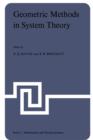 Geometric Methods in System Theory : Proceedings of the NATO Advanced Study Institute held at London, England, August 27-September 7, 1973 - Book