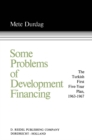 Some Problems of Development Financing : A Case Study of the Turkish First Five-Year Plan 1963-1967 - eBook