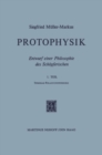 Protophysik : Entwurf einer Philosophie des Schopferischen. 1. TeilSpezielle Relativitatstheorie - eBook