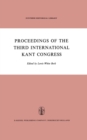 Proceedings of the Third International Kant Congress : Held at the University of Rochester, March 30-April 4, 1970 - eBook