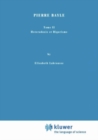 Pierre Bayle : Tome II Heterodoxie et Rigorisme - eBook