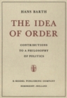 The Idea of Order : Contributions to a Philosophy of Politics - eBook