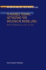 Plausible Neural Networks for Biological Modelling - Book