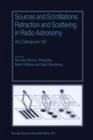 Sources and Scintillations : Refraction and Scattering in Radio Astronomy IAU Colloquium 182 - Book